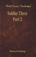 Soldier Three - Part 2 (World Classics, Unabridged)
