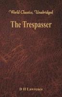 The Trespasser : (World Classics, Unabridged)