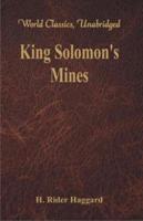 King Solomon's Mines (World Classics, Unabridged)