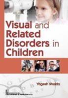 Visual and Related Disorders in Children