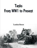 Tanks :  From WW1 to Present