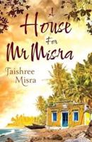 A House For Mr.Misra