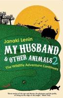 My Husband and Other Animals 2