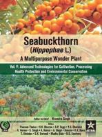 Seabuckthorn (Hippophae L.): A Multipurpose Wonder Plant Vol 5: Advanced Technologies for Cultivation, Processing Health Protection and Environmental Conservation