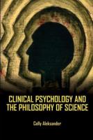 Clinical Psychology And The Philosophy Of Science