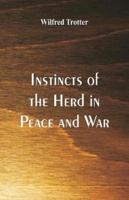 Instincts of the Herd in Peace and War