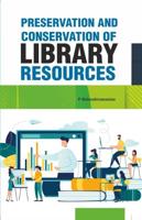 Preservation and Conservation of Library Resources
