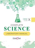 Complete Science Laboratory Manual CBSE For Class 10