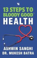 13 Steps to Bloody Good Health