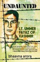 Undaunted: Lt. Ummer Fayaz of Kashmir