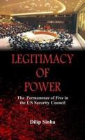 Legitimacy of Power : The  Permanence of Five in the Security Council