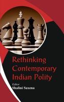 Rethinking Contemporary Indian Polity