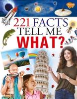 221 Facts Tell Me What ?