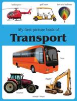 My First Picture Book of Transport