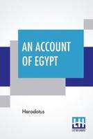 An Account Of Egypt: Translated By George Campbell Macaulay