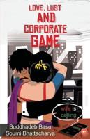 Love, Lust and Corporate Game