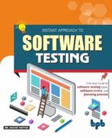 Instant Approach to Software Testing Principles, Applications, Techniques, and Practices