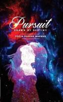 Pursuit - Drawn by Destiny