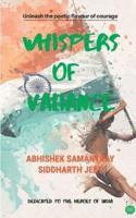 Whispers of Valiance