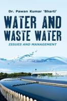 WATER AND WASTE WATER : ISSUES & MANAGEMENT