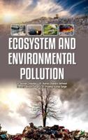 ECOSYSTEM AND ENVIRONMENTAL POLLUTION