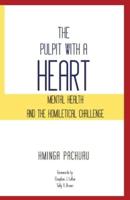 The Pulpit with a Heart