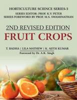 Fruit Crops: Volume 03: Horticulture Science Series: 2nd Fully Revised Edition: Horticulture Science Series: 2nd Fully Revised Edition