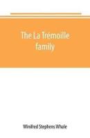 The La Trémoille family
