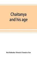 Chaitanya and his age (Ramtanu Lahri Fellowship Lectures for the year 1919 and 1921)