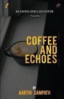 COFFEE AND ECHOES