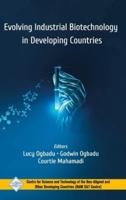 Evolving Industrial Biotechnology in Developing Countries