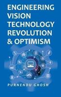 Engineering Vision Technology Revolution & Optimism