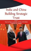 India and China : Building Strategic Trust