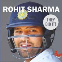 Rohit Sharma : They Did It!