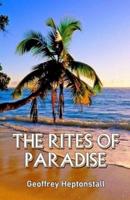 The Rites of Paradise
