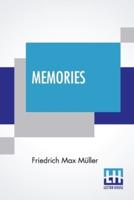 Memories: A Story Of German Love Translated From The German Of Max Muller By George P. Upton