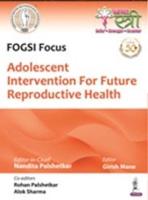Health Strategies and Interventions in Adolescents for Future Reproductive Health