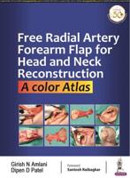 Free Radial Artery Forearm Flap in Head and Neck Reconstruction