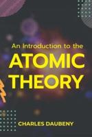 An Introduction to the Atomic Theory