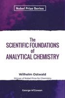The Scientific Foundations of Analytical Chemistry