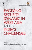 Evolving Security Dynamics in West Asia and India's Challenges
