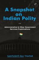 A Snapshot on Indian Polity