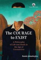 The Courage to Exist