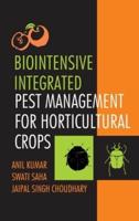 Biointensive Integrated Pest Management For Horticultural Crops