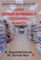 HOW HARSH MARIWALA GROOMED MARICO (HB)