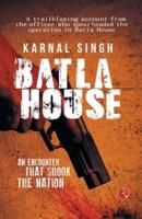 Batla House : An Encounter That Shook the Nation