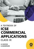 Commercial Applications: Textbook for ICSE Class 9