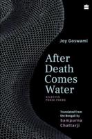After Death Comes Water