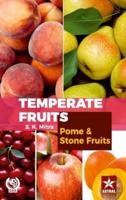 Temperate Fruits: Pome and Stone Fruits Vol 1