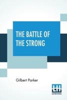 The Battle Of The Strong: A Romance Of Two Kingdoms